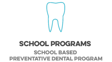 School Based Preventative Dental Program